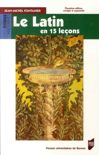 Couverture du livre « Le latin en 15 leçons » de Fontanier Jm aux éditions Pu De Rennes