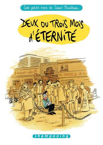 Couverture du livre « Les petits riens de Lewis Trondheim Tome 6 : deux ou trois mois d'éternité » de Lewis Trondheim aux éditions Delcourt