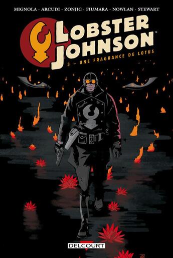 Couverture du livre « Lobster Johnson Tome 3 : une fragrance de lotus » de Mike Mignola et John Arcudi et Tonci Zonjic et Sebastian Fiumara et Collectif aux éditions Delcourt