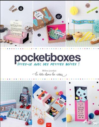 Couverture du livre « Pocketboxes ; dites-le avec des petites boîtes ! » de Helene Jourdain aux éditions De Saxe