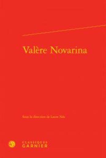 Couverture du livre « Valère Novarina » de Laure Nee et Collectif aux éditions Classiques Garnier