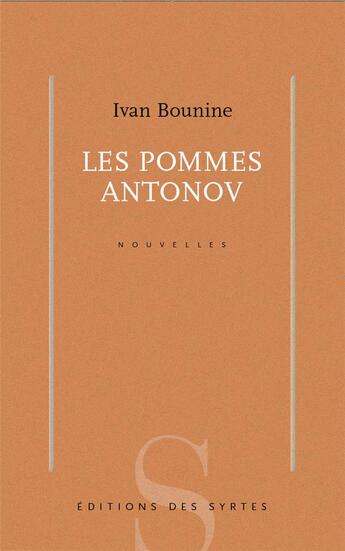 Couverture du livre « Les pommes Antonov » de Ivan Bounine aux éditions Syrtes