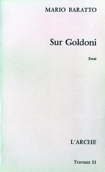 Couverture du livre « Sur Goldoni » de Mario Baratto aux éditions L'arche