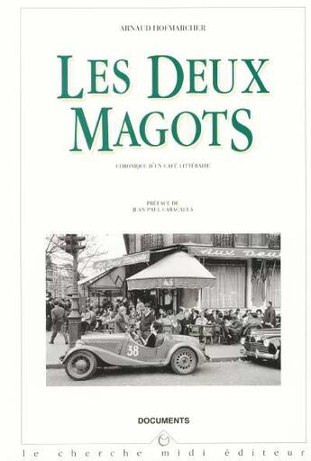 Couverture du livre « Les deux magots - chronique d'un cafe litteraire » de Hofmarcher/Caracalla aux éditions Cherche Midi