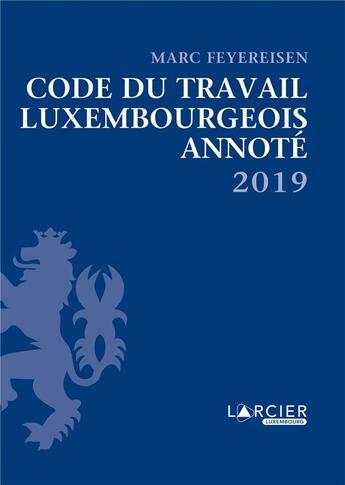 Couverture du livre « Code du travail luxembourgeois annoté 2019 (8e édition) » de  aux éditions Larcier