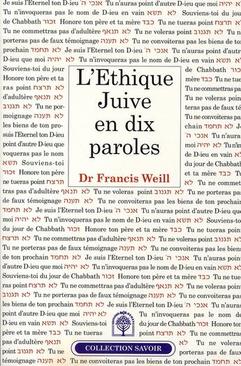 Couverture du livre « L'éthique juive en dix paroles » de Francis Weill aux éditions Mjr