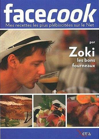 Couverture du livre « Facecook ; mes recettes les plus plébiscitées sur le Net » de Zoran Shewarlitch aux éditions Xenia