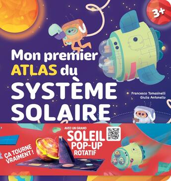 Couverture du livre « Mon premier atlas du système solaire » de Francesco Tomasinelli et Giulia Antonello aux éditions Nuinui Jeunesse