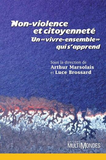 Couverture du livre « Non violence et citoyenneté ; un 