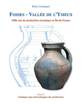 Couverture du livre « Fosses Tome 2 ; catalogue typo-chronologique des productions » de Remy Guadagnin aux éditions Crahm