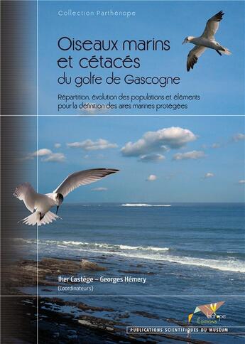 Couverture du livre « Oiseaux marins et cétacés du golfe de Gascogne » de Castege/Hemery aux éditions Biotope