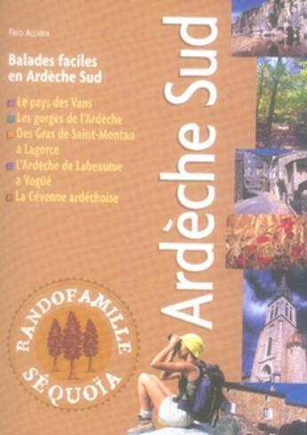 Couverture du livre « Ardèche sud » de F. Allaria aux éditions Sequoia