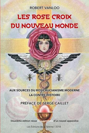 Couverture du livre « Les rose croix du nouveau monde » de Robert Van Loo aux éditions La Tarente