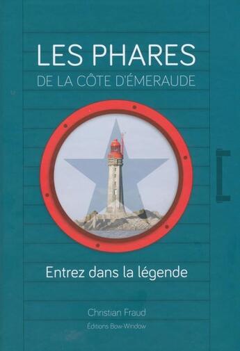 Couverture du livre « Les phares de la côte d'émeraude » de Christian Fraud aux éditions Nouvelles Impressions