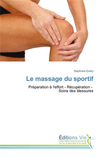Couverture du livre « Le massage du sportif » de Query-S aux éditions Vie