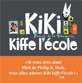 Couverture du livre « Kiki kiffe l'école » de Vincent Malone et Jean-Louis Cornalba aux éditions Seuil Jeunesse