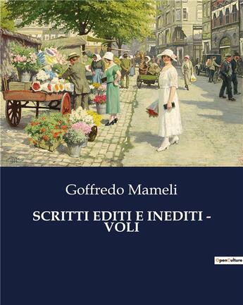 Couverture du livre « SCRITTI EDITI E INEDITI - VOLI » de Mameli Goffredo aux éditions Culturea