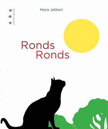 Couverture du livre « Ronds ronds » de Maria Jalibert aux éditions Points De Suspension