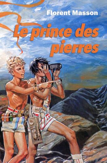 Couverture du livre « Le prince des pierres » de Masson/Joubert aux éditions Editions De La Licorne