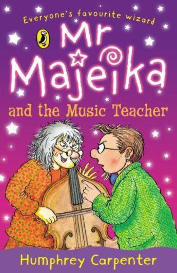 Couverture du livre « Mr Majeika And The Music Teacher » de Humphrey Carpenter aux éditions Children Pbs