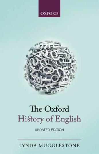 Couverture du livre « The Oxford History of English » de Lynda Mugglestone aux éditions Oup Oxford