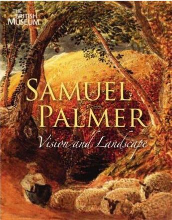 Couverture du livre « Samuel palmer vision & landscape » de Vaughan aux éditions British Museum