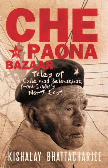 Couverture du livre « Che in Paona Bazar » de Bhattacharjee Kishalaya aux éditions Pan Macmillan