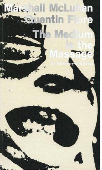 Couverture du livre « Marshall mcluhan the medium is the massage facsimile edition » de Marshall Mcluhan aux éditions Gingko Press