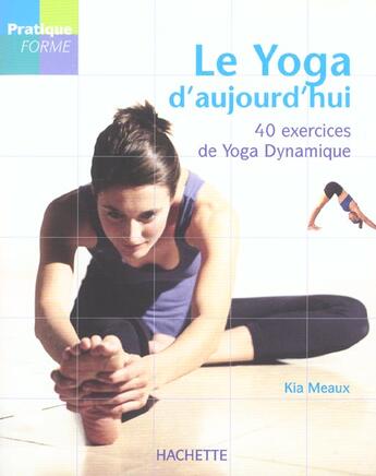 Couverture du livre « Le Yoga D'Aujourd'Hui » de Kindersley-D aux éditions Hachette Pratique