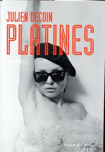 Couverture du livre « Platines » de Julien Decoin aux éditions Seuil