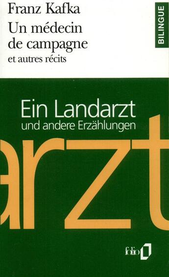 Couverture du livre « Un médecin de campagne et autres récits ; ein landarzt und andere erzählungen » de Franz Kafka aux éditions Gallimard