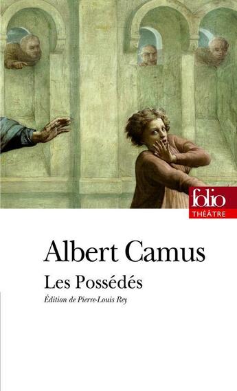 Couverture du livre « Les possédés » de Albert Camus et Pierre-Louis Rey aux éditions Gallimard