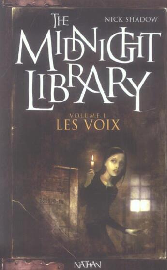 Couverture du livre « The midnight library t.1 ; les voix » de Nick Shadow aux éditions Nathan