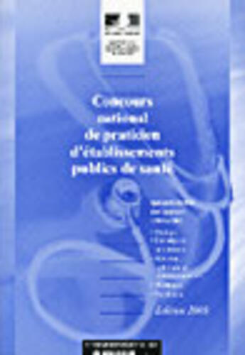 Couverture du livre « Concours national de praticien d'etablissements publics de sante (édition 2003) » de  aux éditions Documentation Francaise