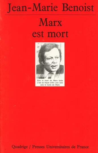 Couverture du livre « Marx est mort n.176 » de Jean-Marie Benoist aux éditions Puf