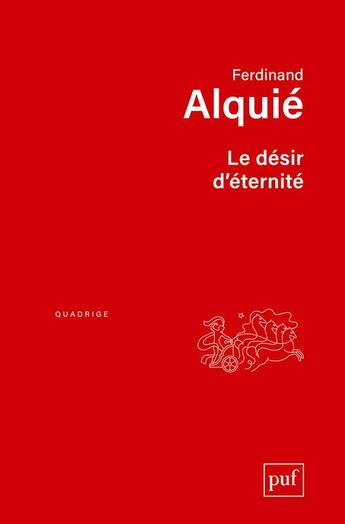 Couverture du livre « Le désir d'éternité (8e éditon) » de Ferdinand Alquie aux éditions Puf