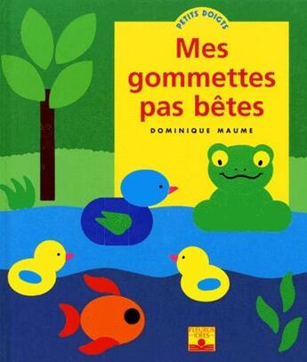 Couverture du livre « Mes gommettes pas bêtes » de  aux éditions Fleurus