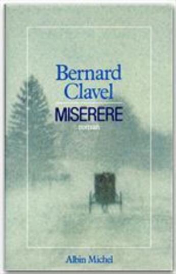 Couverture du livre « Miserere » de Bernard Clavel aux éditions Albin Michel