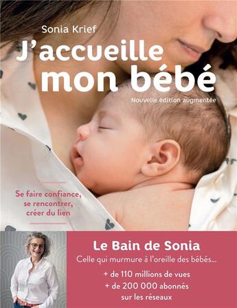 Couverture du livre « J'accueille mon bébé : se faire confiance, se rencontrer, créer du lien » de Sonia Krief aux éditions Albin Michel