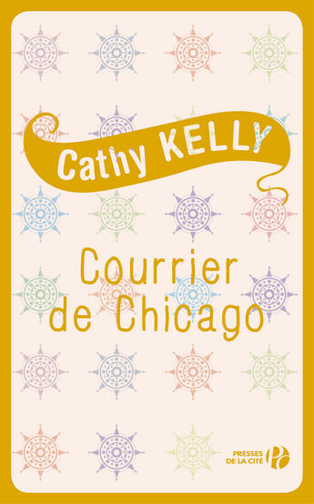 Couverture du livre « Courrier de Chicago » de Cathy Kelly aux éditions Presses De La Cite