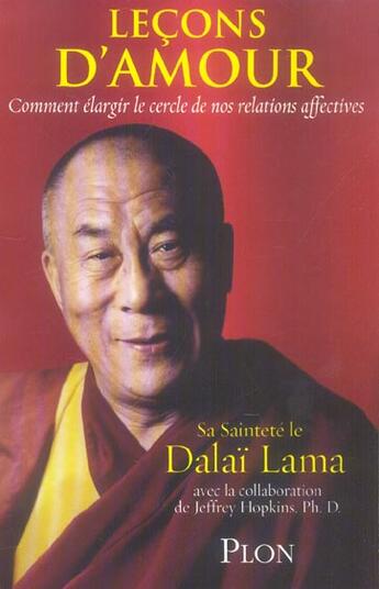 Couverture du livre « Lecons D'Amour ; Comment Elargir Le Cercle De Nos Relations Affectives » de Dalai-Lama aux éditions Plon