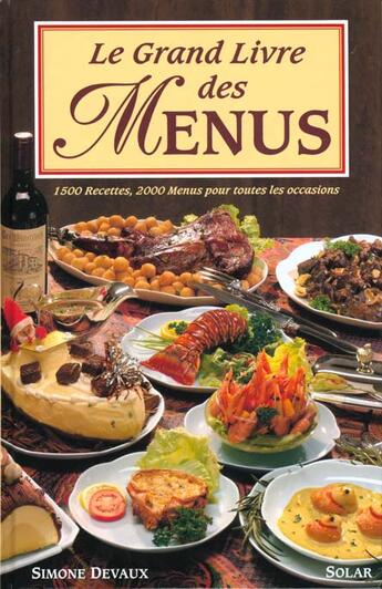 Couverture du livre « Le Grand Livre Des Menus » de Simone Devaux aux éditions Solar