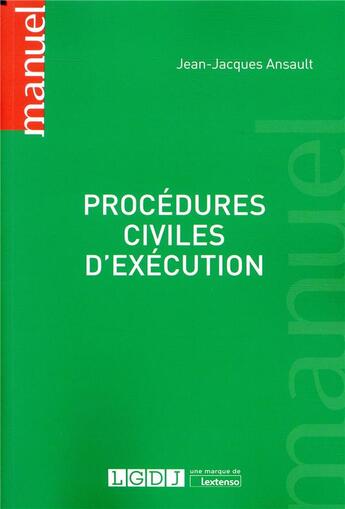 Couverture du livre « Procédures civiles d'exécution » de Jean-Jacques Ansault aux éditions Lgdj