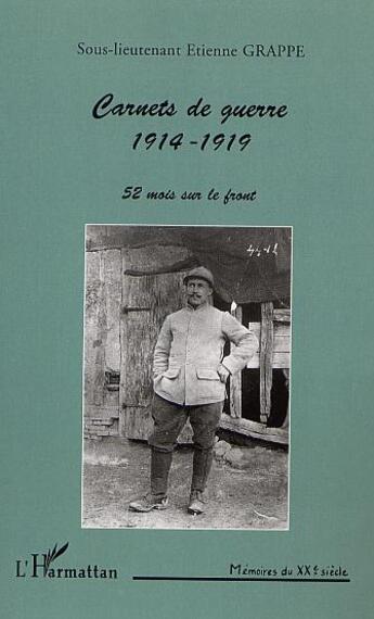 Couverture du livre « CARNETS DE GUERRE 1914-1919 : 52 mois sur le front » de  aux éditions Editions L'harmattan