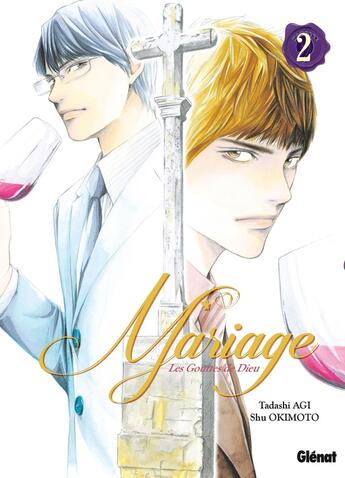 Couverture du livre « Les gouttes de Dieu - mariage Tome 2 » de Tadashi Agi et Shu Okimoto aux éditions Glenat