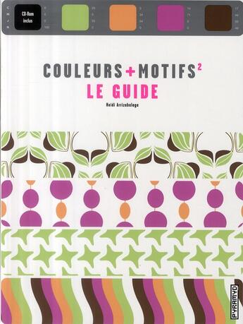 Couverture du livre « Couleurs + motifs² ; le guide » de Heidi Arrizabalaga aux éditions Pyramyd