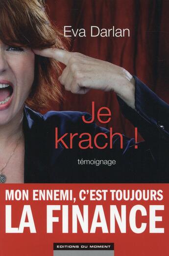 Couverture du livre « Je krach ! » de Eva Darlan aux éditions Editions Du Moment