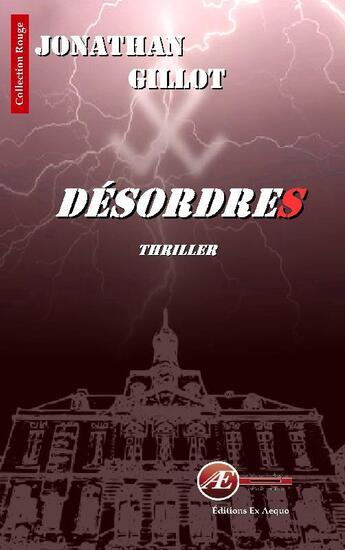 Couverture du livre « Désordres » de Gillot Jonathan aux éditions Ex Aequo