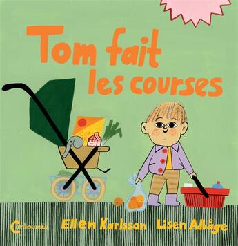 Couverture du livre « Tom fait les courses » de Lisen Adbage et Ellen Karlsson aux éditions Cambourakis