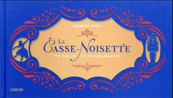 Couverture du livre « Le casse-noisette » de Shobhna Patel aux éditions Sarbacane